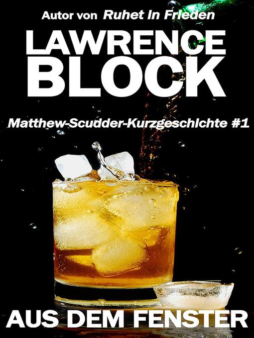 Title details for Aus dem Fenster by Lawrence Block - Available